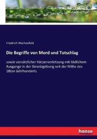 Die Begriffe von Mord und Totschlag