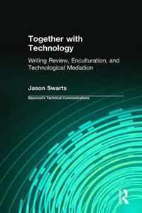 Together with Technology: Writing Review, Enculturation, and Technological Mediation