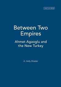 Between Two Empires