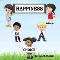 Happiness is a Choice