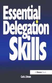 Essential Delegation Skills