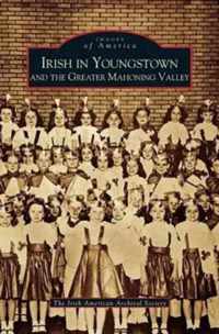 Irish in Youngstown and the Greater Mahoning Valley