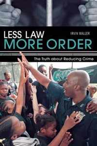 Less Law More Order