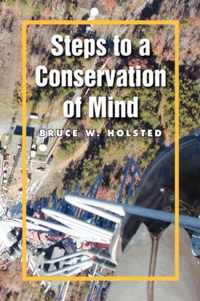 Steps to a Conservation of Mind