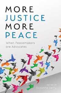 More Justice More Peace When Peacemakers