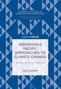 Indigenous Pacific Approaches to Climate Change