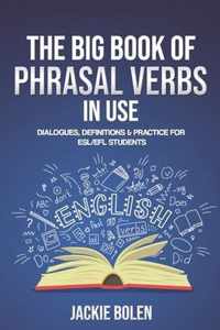 The Big Book of Phrasal Verbs in Use