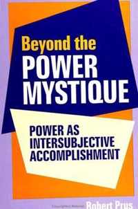 Beyond the Power Mystique