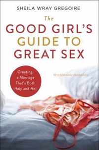 The Good Girl's Guide to Great Sex