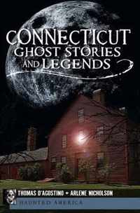 Connecticut Ghost Stories and Legends