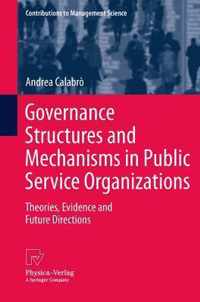 Governance Structures and Mechanisms in Public Service Organizations