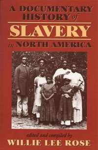 A Documentary History of Slavery in North America