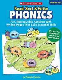 Read, Sort & Write: Phonics: Fun, Reproducible Activities with Writing Pages That Build Essential Skills