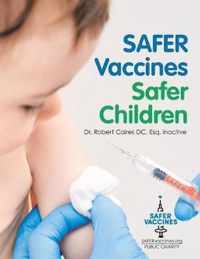 Safer Vaccines, Safer Children