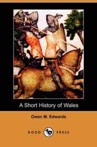 A Short History of Wales (Dodo Press)