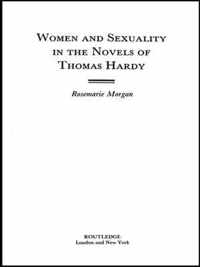 Women and Sexuality in the Novels of Thomas Hardy