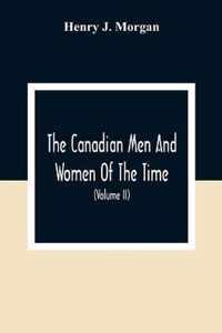 The Canadian Men And Women Of The Time