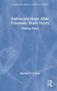 Embracing Hope After Traumatic Brain Injury