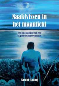 Naaktvissen in het maanlicht - Harold Habing - Paperback (9789082732108)