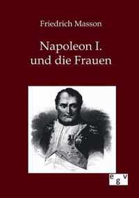 Napoleon I. und die Frauen