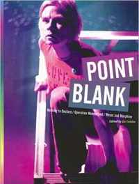 Point Blank - 'Nothing to Declare', 'Operation Wonderland' and Roses and Morphine