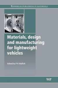 Materials, Design and Manufacturing for Lightweight Vehicles