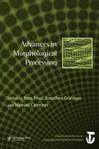 Advances in Morphological Processing