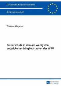 Patentschutz in Den Am Wenigsten Entwickelten Mitgliedstaaten Der Wto