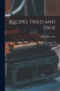 Recipes Tried and True