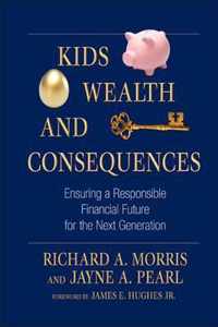 Kids, Wealth, And Consequences