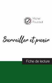 Surveiller et punir de Michel Foucault (fiche de lecture et analyse complete de l'oeuvre)