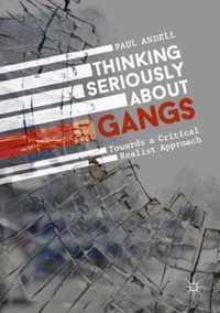 Thinking Seriously About Gangs