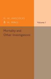 Mortality and Other Investigations