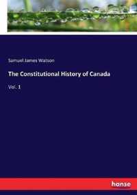 The Constitutional History of Canada