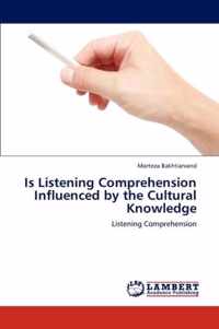 Is Listening Comprehension Influenced by the Cultural Knowledge