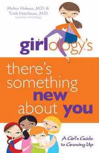 Girlology's There's Something New About You