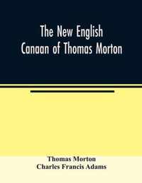 The new English Canaan of Thomas Morton