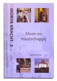 Morya Kracht 3 -   Mens en maatschappij