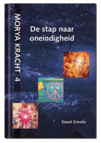 Morya Kracht 4 -   De stap naar oneindigheid