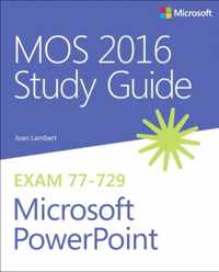 MOS 2016 Study Guide for Microsoft PowerPoint