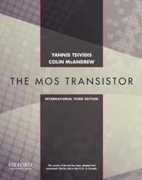 Operation and Modeling of the MOS Transistor, Third Edtion International Edition