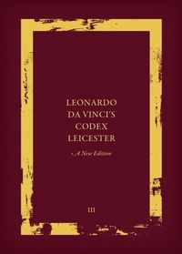 Leonardo da Vinci's Codex Leicester: A New Edition: Volume III