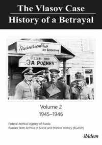 The Vlasov Case: History of a Betrayal - Volume 2