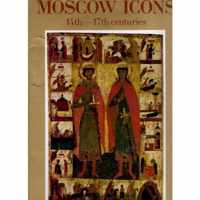 Moscow icons 14th - 17th centuries