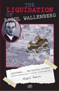 The Liquidation of Raoul Wallenberg