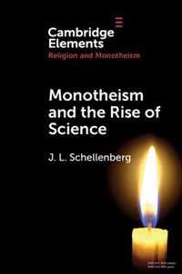 Monotheism and the Rise of Science