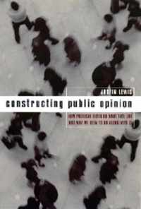 Constructing Public Opinion