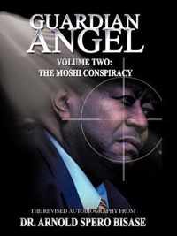 Guardian Angel: The Moshi Conspiracy