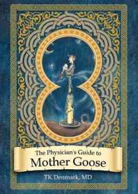 The Physician's Guide to Mother Goose