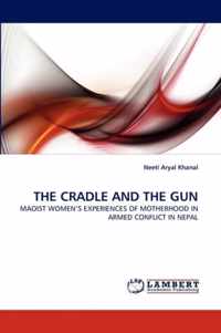 The Cradle and the Gun